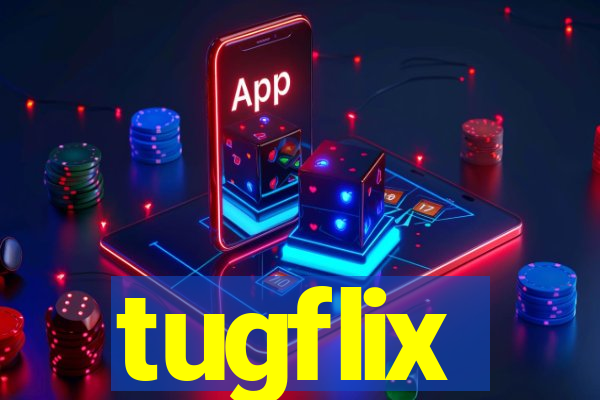 tugflix