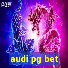 audi pg bet