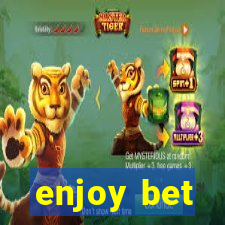 enjoy bet