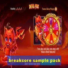 breakcore sample pack