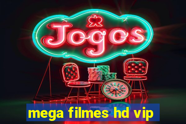 mega filmes hd vip