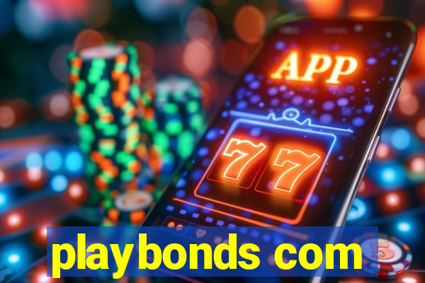 playbonds com