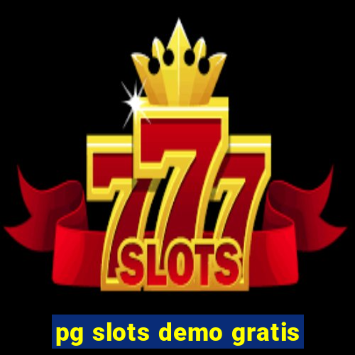 pg slots demo gratis