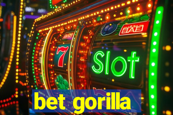 bet gorilla