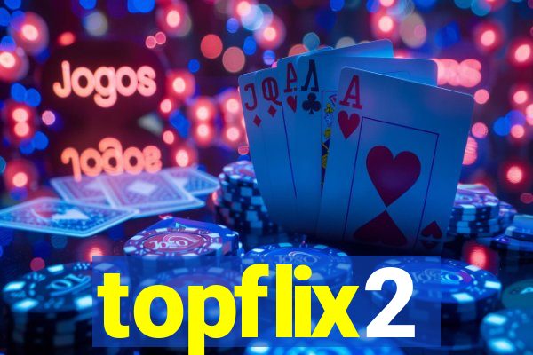 topflix2