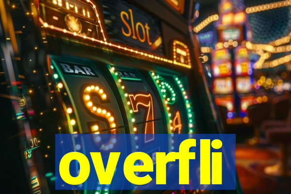 overfli