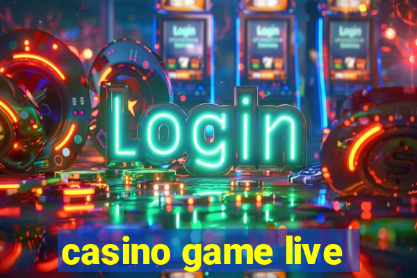 casino game live