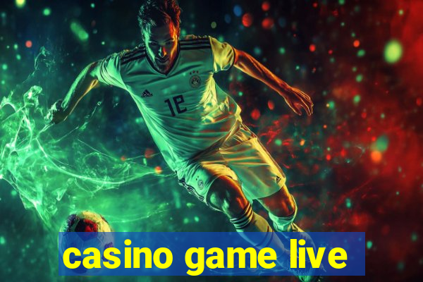 casino game live