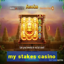 my stakes casino