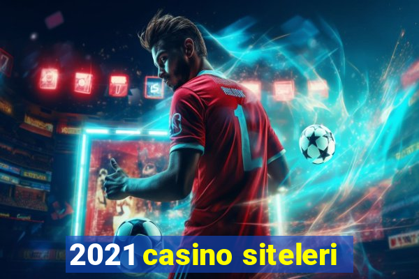 2021 casino siteleri