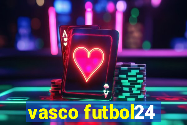 vasco futbol24