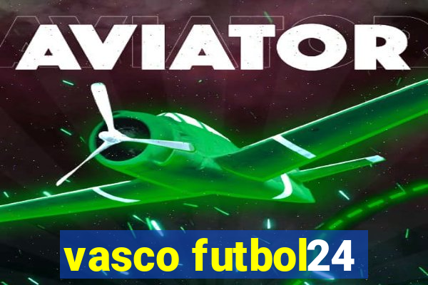 vasco futbol24