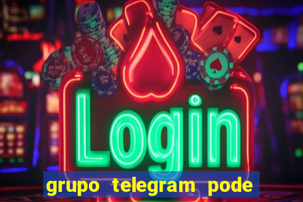 grupo telegram pode tudo gay