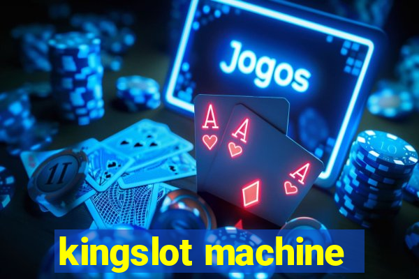 kingslot machine