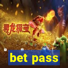 bet pass