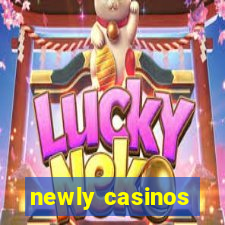 newly casinos