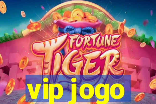 vip jogo