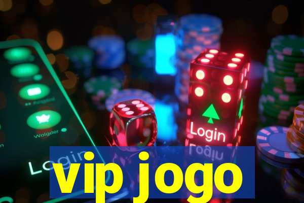 vip jogo