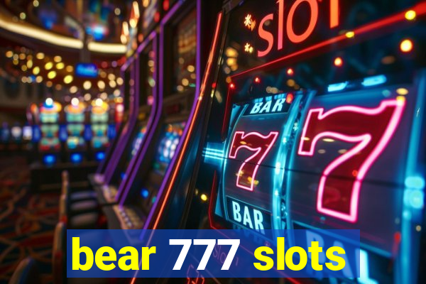 bear 777 slots