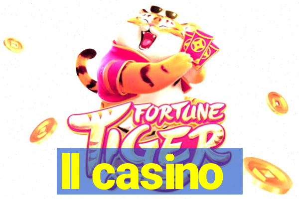 ll casino