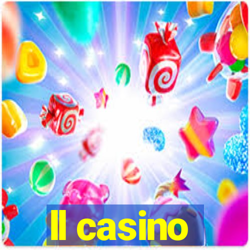 ll casino