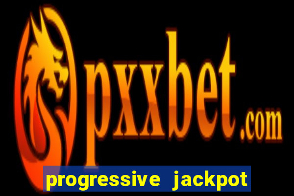 progressive jackpot online casino