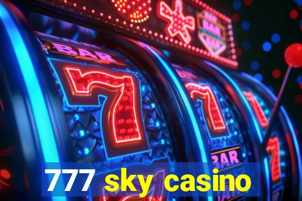 777 sky casino