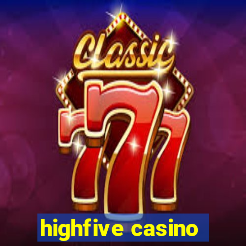 highfive casino