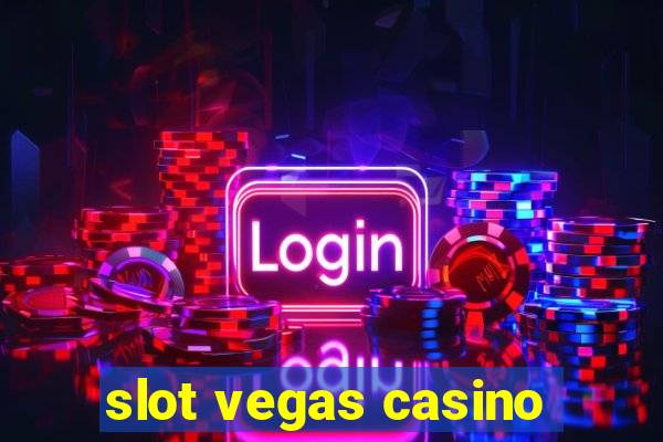 slot vegas casino