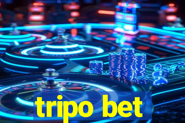 tripo bet