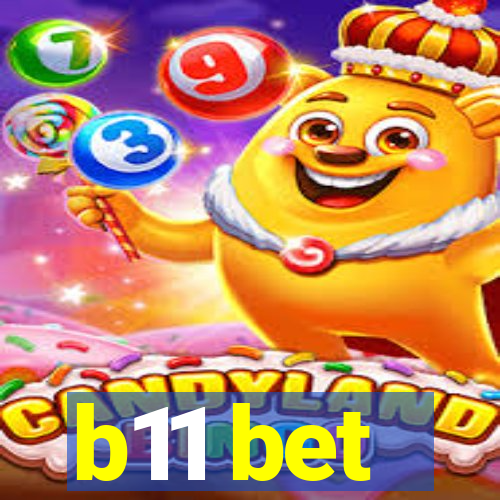 b11 bet