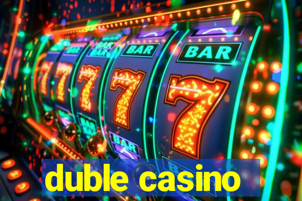 duble casino