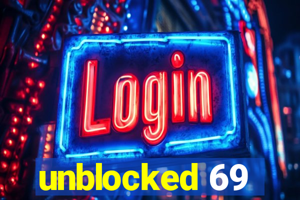 unblocked 69