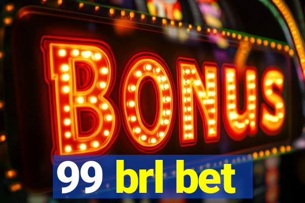 99 brl bet