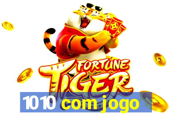 1010 com jogo