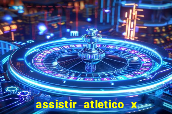 assistir atletico x botafogo futemax