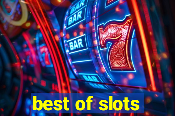 best of slots