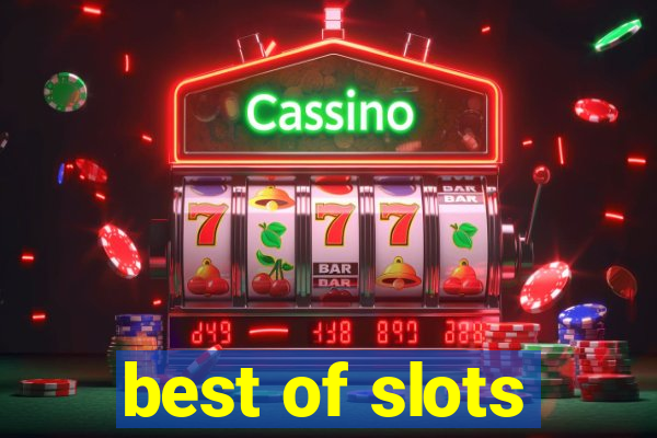 best of slots