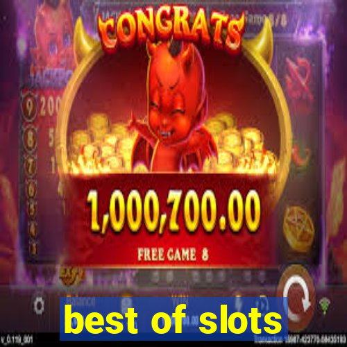 best of slots