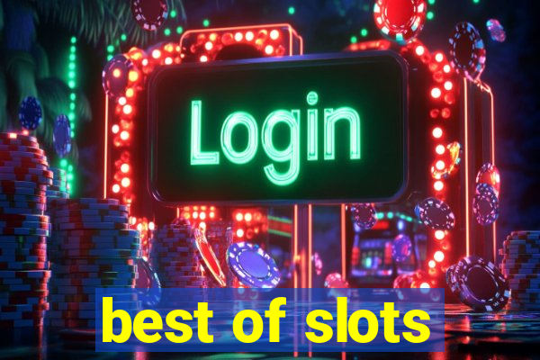 best of slots