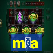 m媒a