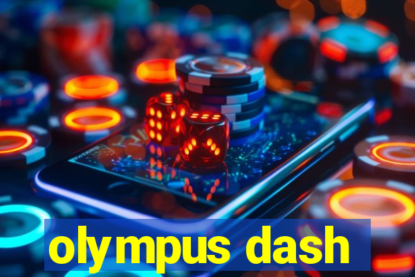 olympus dash