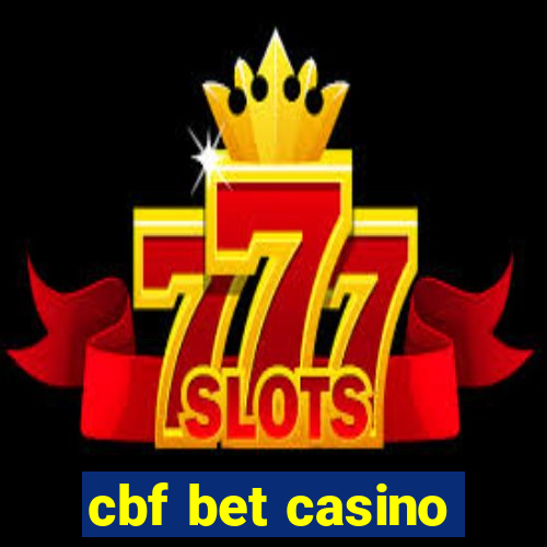 cbf bet casino