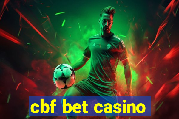 cbf bet casino