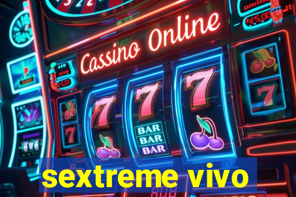 sextreme vivo