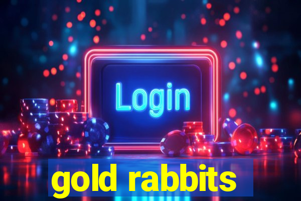 gold rabbits