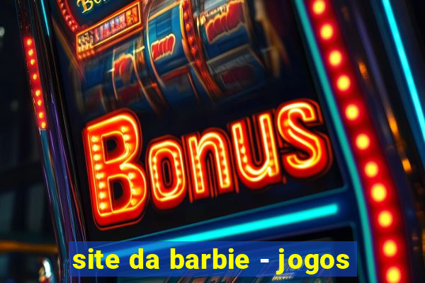 site da barbie - jogos