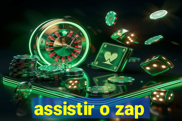 assistir o zap