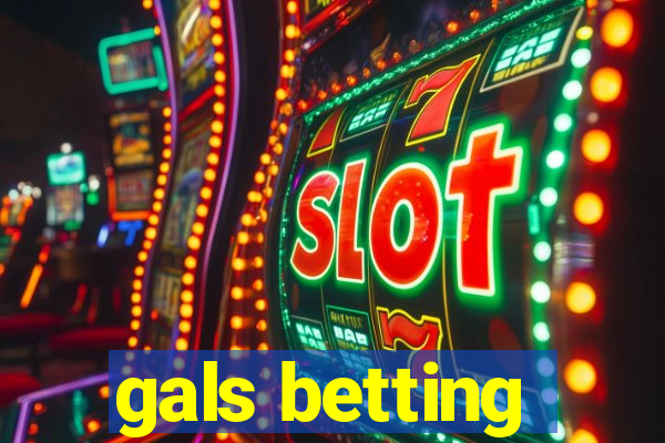 gals betting