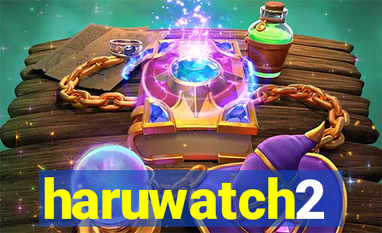 haruwatch2